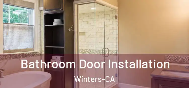  Bathroom Door Installation Winters-CA