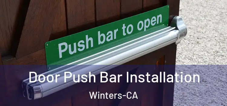  Door Push Bar Installation Winters-CA