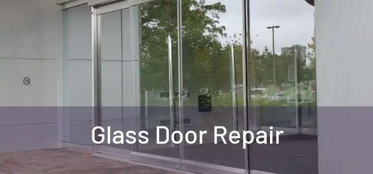  Glass Door Repair 