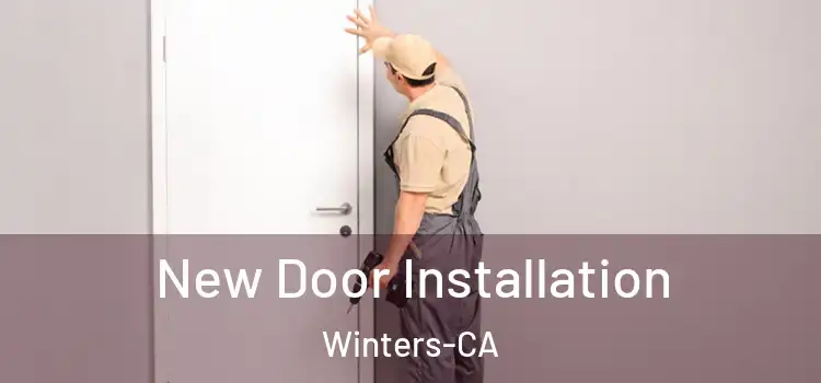  New Door Installation Winters-CA